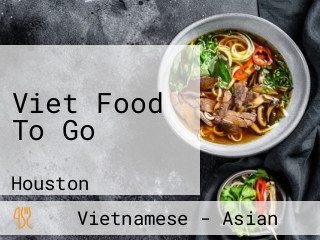 Viet Food To Go