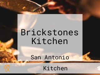 Brickstones Kitchen