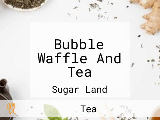 Bubble Waffle And Tea