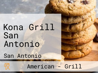 Kona Grill San Antonio