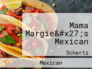 Mama Margie&#x27;s Mexican