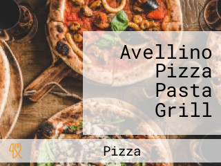 Avellino Pizza Pasta Grill