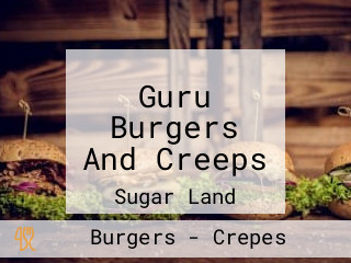 Guru Burgers And Creeps