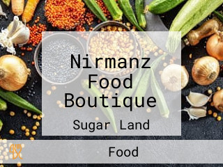 Nirmanz Food Boutique