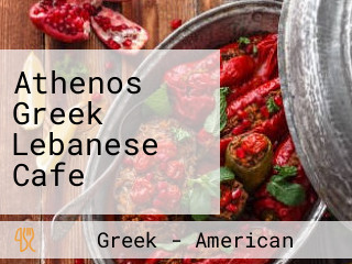 Athenos Greek Lebanese Cafe