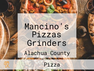 Mancino's Pizzas Grinders