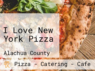 I Love New York Pizza