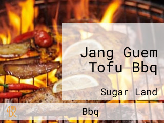 Jang Guem Tofu Bbq