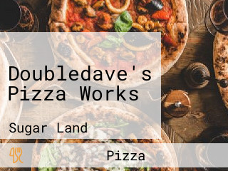 Doubledave's Pizza Works