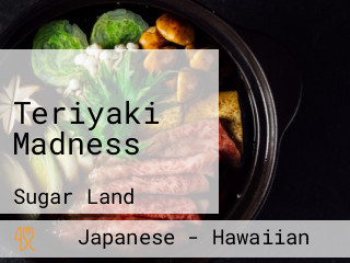 Teriyaki Madness