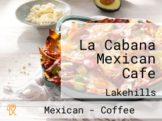 La Cabana Mexican Cafe