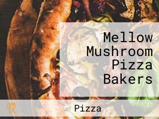 Mellow Mushroom Pizza Bakers