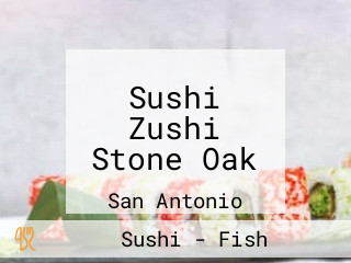 Sushi Zushi Stone Oak