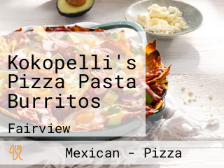 Kokopelli's Pizza Pasta Burritos