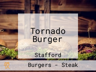 Tornado Burger