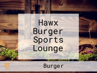 Hawx Burger Sports Lounge