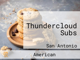 Thundercloud Subs