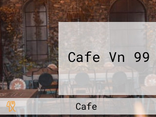 Cafe Vn 99