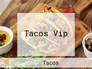 Tacos Vip