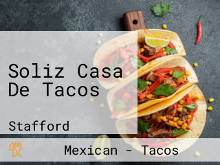 Soliz Casa De Tacos