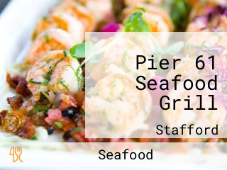 Pier 61 Seafood Grill