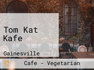 Tom Kat Kafe