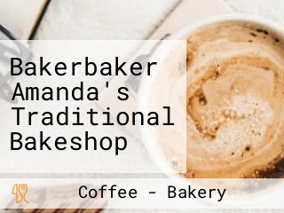 Bakerbaker Amanda's Traditional Bakeshop