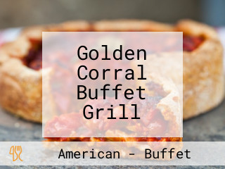 Golden Corral Buffet Grill