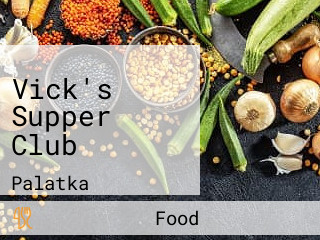 Vick's Supper Club