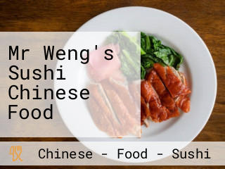 Mr Weng's Sushi Chinese Food