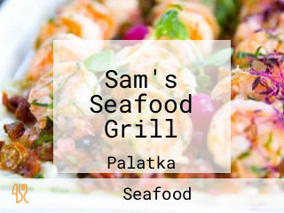 Sam's Seafood Grill