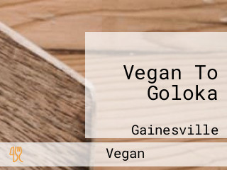 Vegan To Goloka