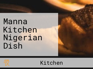 Manna Kitchen Nigerian Dish