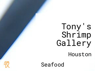 Tony's Shrimp Gallery