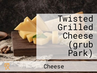 Twisted Grilled Cheese (grub Park)