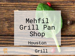 Mehfil Grill Pan Shop