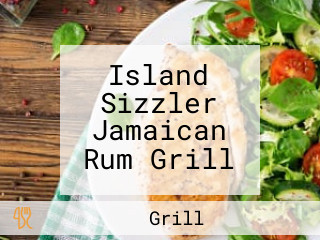 Island Sizzler Jamaican Rum Grill