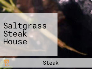 Saltgrass Steak House