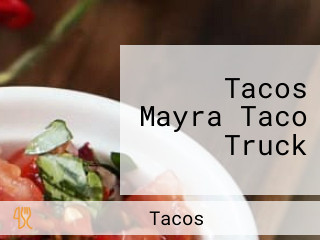 Tacos Mayra Taco Truck