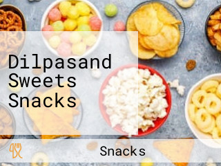 Dilpasand Sweets Snacks