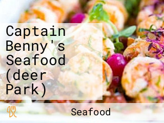 Captain Benny's Seafood (deer Park)