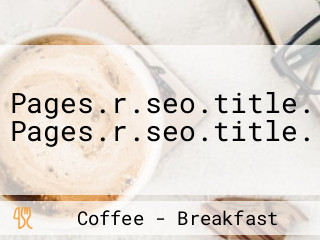 Pages.r.seo.title. Pages.r.seo.title.