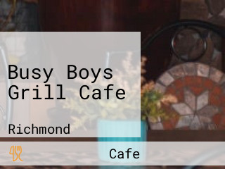 Busy Boys Grill Cafe