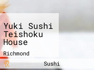 Yuki Sushi Teishoku House