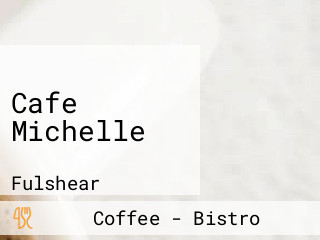 Cafe Michelle