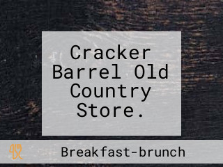 Cracker Barrel Old Country Store.