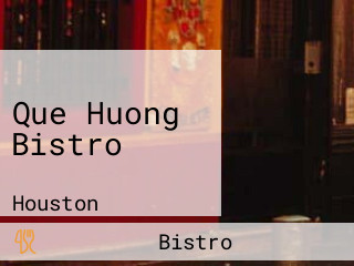 Que Huong Bistro