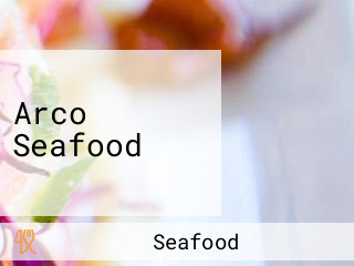 Arco Seafood