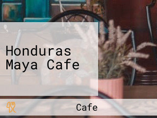 Honduras Maya Cafe