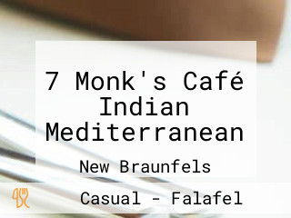 7 Monk's Café Indian Mediterranean